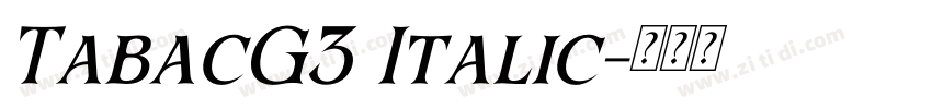TabacG3 Italic字体转换